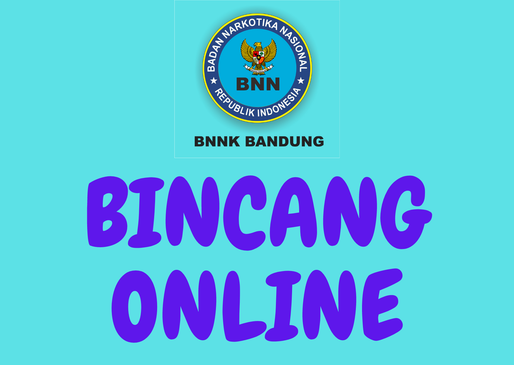 Mengundang Masyarakat untuk ber"Bincang Online" dengan BNN Kota Bandung