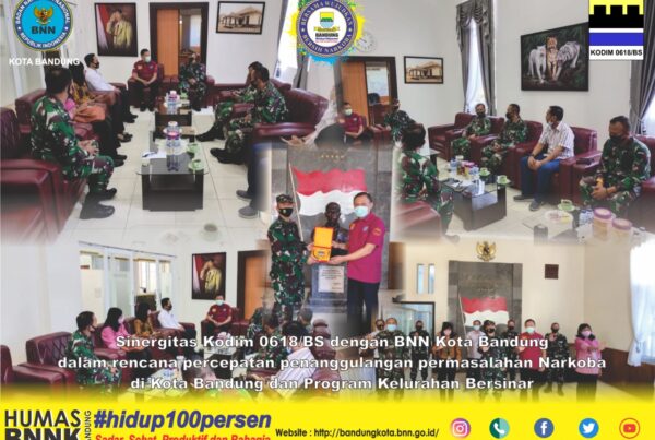 Sinergitas Kodim 0618/BS dengan BNN Kota Bandung dalam Rencana Percepatan Penanggulangan Permasalahan Narkoba di Kota Bandung