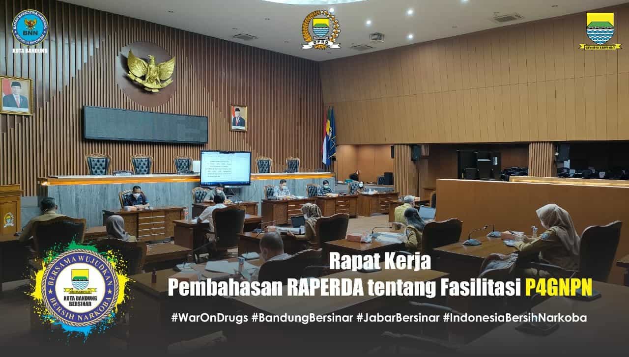 Rapat Kerja Pembahasan Rancangan Peraturan Daerah (RAPERDA) tentang Fasilitasi P4GNPN