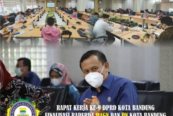 Rapat Kerja ke 9 DPRD Kota Bandung Finalisasi RAPERDA tentang Fasilitasi P4GNPN Kota Bandung